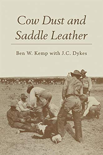 Cow Dust And Saddle Leather [Paperback]