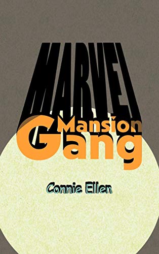 Marvel Mansion Gang [Hardcover]