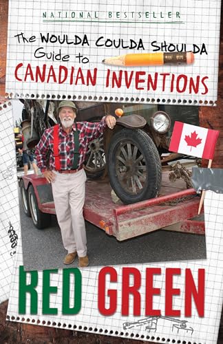 The Woulda Coulda Shoulda Guide to Canadian Inventions [Paperback]