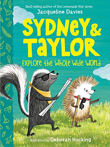 Sydney and Taylor Explore the Whole Wide World [Hardcover]
