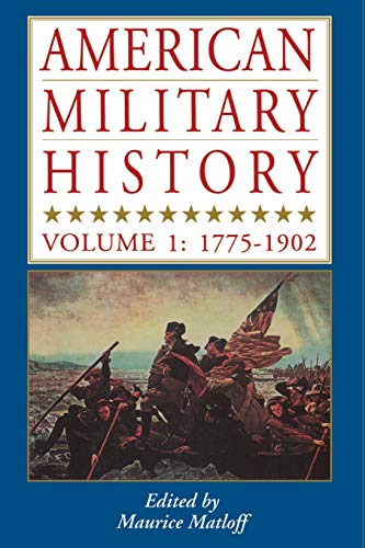 American Military History Vol. 1 1776-1902 [Paperback]