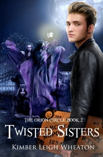 Twisted Sisters (the Orion Circle) (volume 2) [Paperback]