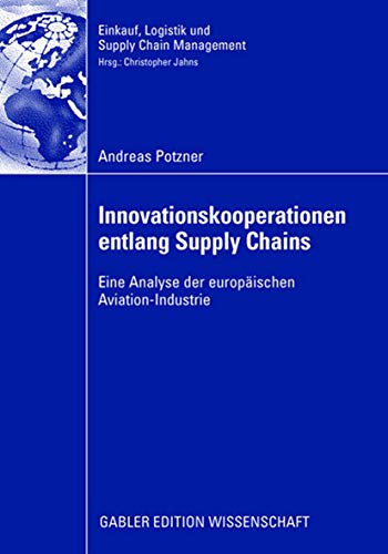 Innovationskooperationen entlang Supply Chains Eine Analyse der europischen Av [Paperback]
