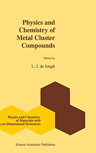 Physics and Chemistry of Metal Cluster Compounds: Model Systems for Small Metal  [Hardcover]