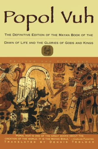 Popol Vuh The Definitive Edition Of The Mayan Book Of The Dawn Of Life And The  [Paperback]