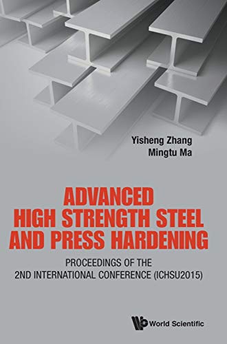 Advanced High Strength Steel And Press Hardening Proceedings Of The 2nd Interna [Hardcover]