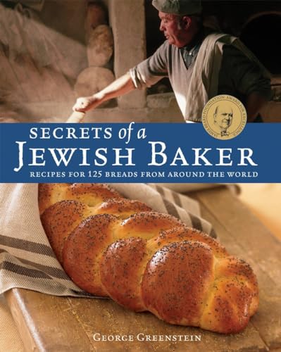 Secrets of a Jewish Baker Recipes for 125 Breads from Around the World [A Bakin [Hardcover]