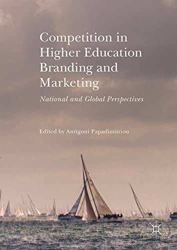 Competition in Higher Education Branding and Marketing National and Global Pers [Hardcover]