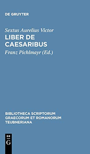 De Caesaribus liber Praecedunt Origo Gentis Romanae et Liber de Viris Illustrib [Paperback]