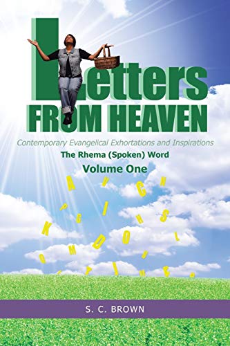 Letters From Heaven Contemporary Evangelical Exhortations And Inspirations The [Paperback]