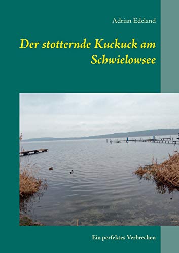 Stotternde Kuckuck Am Schwielowsee