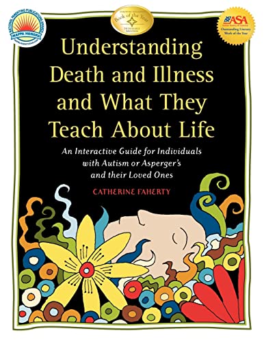Understanding Death and Illness and What They Teach about Life An Interactive G [Paperback]