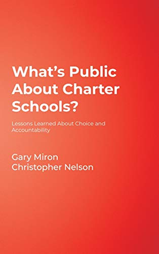 What's Public About Charter Schools Lessons Learned About Choice and Accountab [Hardcover]