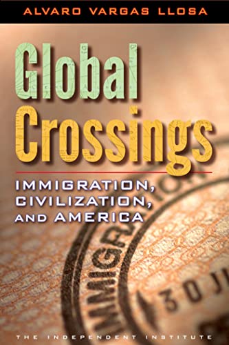 Global Crossings Immigration, Civilization, and America [Hardcover]