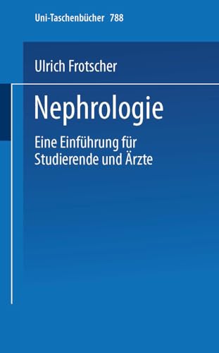 Nephrologie Eine Einfhrung fr Studierende und rzte [Paperback]