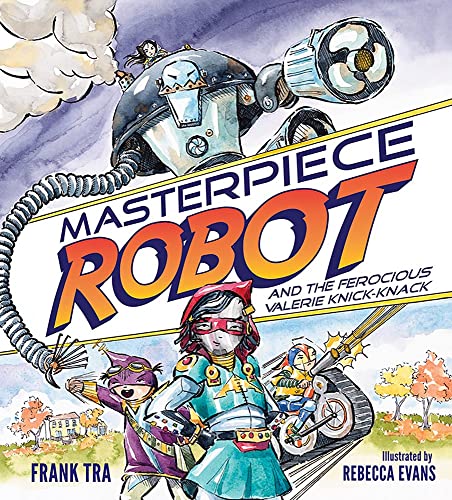 Masterpiece Robot And the Ferocious Valerie Knick-Knack [Hardcover]