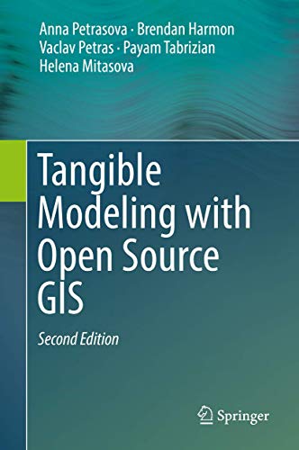 Tangible Modeling with Open Source GIS [Hardcover]