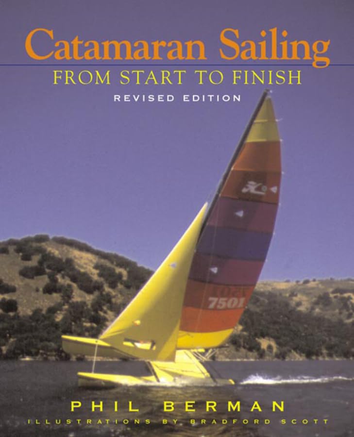 Catamaran Sailing: From Start to Finish [Paperback]