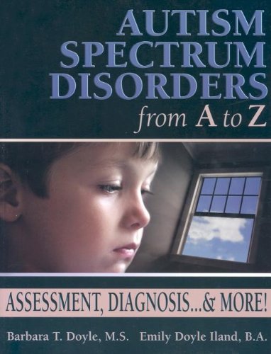 Autism Spectrum Disorders from A to Z Assessment, Diagnosis ... &amp More [Paperback]
