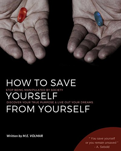 How To Save Yourself From Yourself [Paperback]