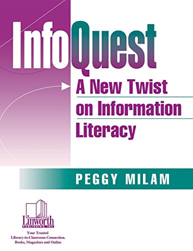 Infoquest A New Twist On Information Literacy [Paperback]