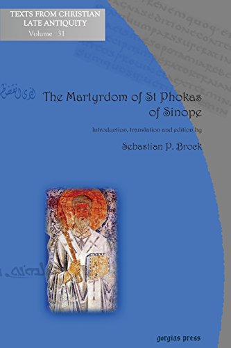 The Martyrdom Of St Phokas Of Sinope (texts From Christian Late Antiquity) [Paperback]