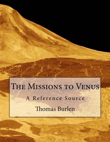 The Missions To Venus A Reference Source [Paperback]