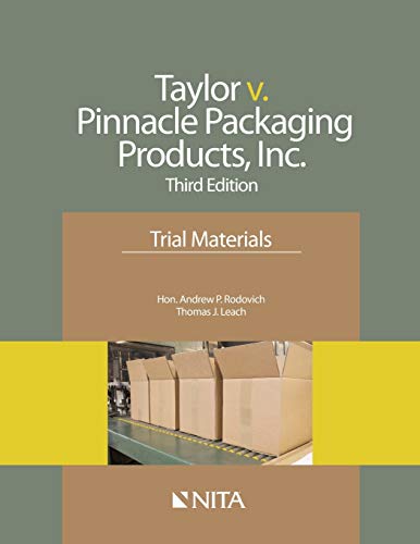 Taylor V. Pinnacle Packaging Products, Inc  Trial Materials [Paperback]