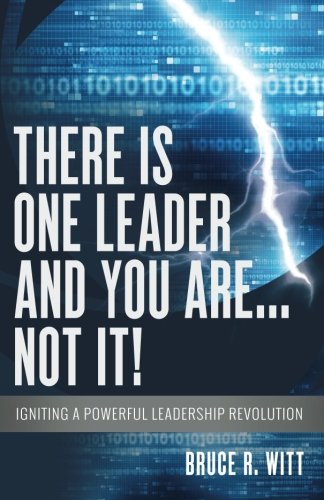 There Is One Leader And You Are...Not It [Paperback]