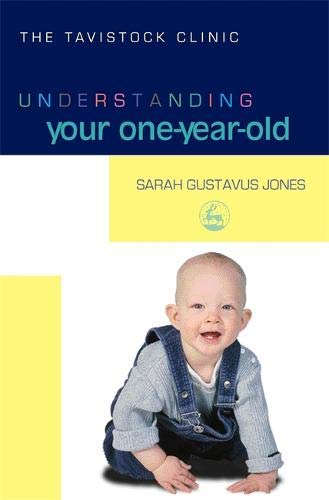 Understanding Your One-Year-Old The Tavistock Clinic [Paperback]