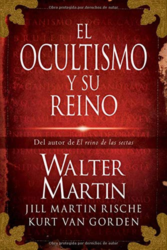 El ocultismo y su reino [Paperback]