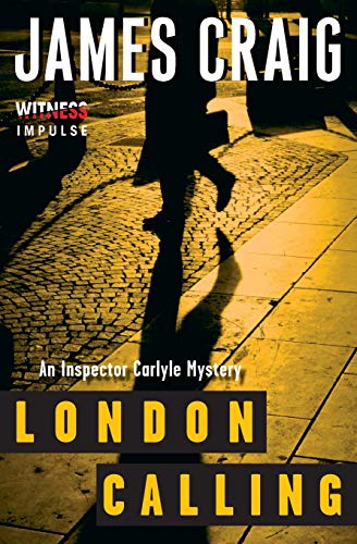 London Calling An Inspector Carlyle Mystery [Paperback]