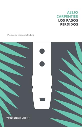 Los pasos perdidos / The Lost Steps [Paperback]