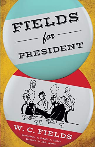 Fields for President [Paperback]