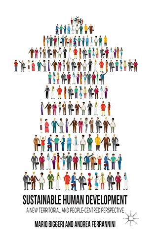 Sustainable Human Development A New Territorial and People-Centred Perspective [Paperback]