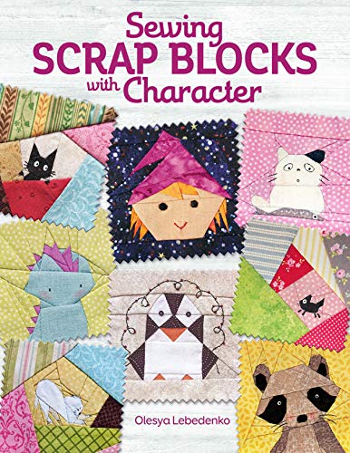 Sewing Scrap Blocks with Character [Paperback]