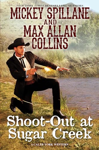 Shoot-Out at Sugar Creek [Hardcover]
