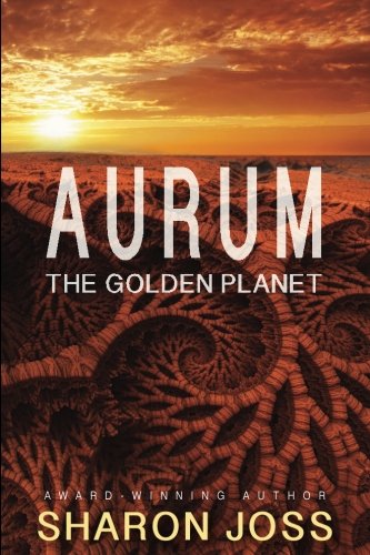 Aurum The Golden Planet [Paperback]