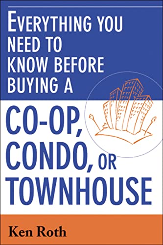Everything You Need to Know Before Buying a Co-op,Condo, or Townhouse [Paperback]