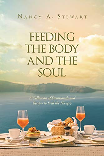 Feeding The Body And The Soul [Paperback]
