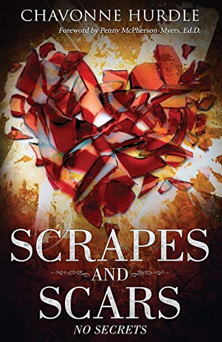Scrapes and Scars  No Secrets [Paperback]