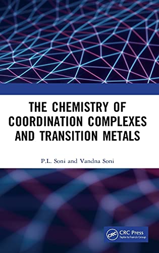 The Chemistry of Coordination Complexes and T