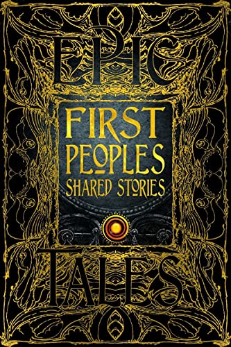 First Peoples Shared Stories Gothic Fantasy [Hardcover]