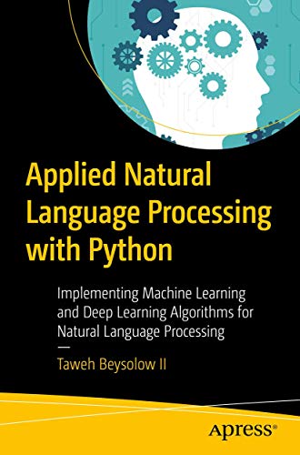 Applied Natural Language Processing with Python Implementing Machine Learning a [Paperback]