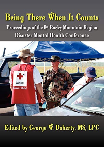 Being There When It Counts The Proceedings Of The 8th Rocky Mountain Region Dis [Paperback]