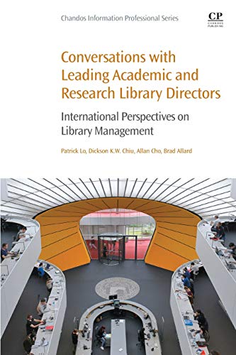 Conversations with Leading Academic and Research Library Directors Internationa [Paperback]
