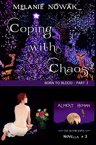 Coping With Chaos (born To Blood - Part 3) (almost Human - The Second Series) ( [Paperback]