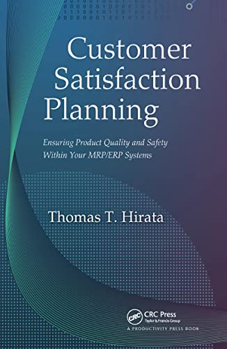 Customer Satisfaction Planning Ensuring Product Quality and Safety Within Your  [Hardcover]