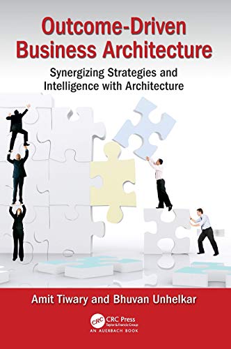 Outcome-Driven Business Architecture Synergizing Strategies and Intelligence wi [Hardcover]