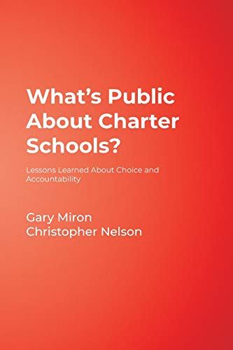 What's Public About Charter Schools Lessons Learned About Choice and Accountab [Paperback]